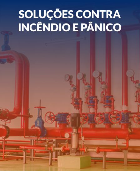 Soluções Contra Incêndio e Pânico